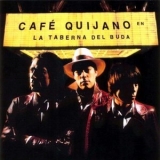 Cafe Quijano - La Taberna Del Buda '2001 - Album