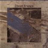 Zoviet France - Music For A Spaghetti Western '2005 - Album