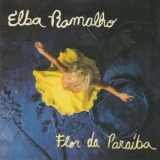 Elba Ramalho - Flor Da Paraíba '1998
