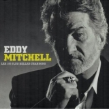 Eddy Mitchell - Les 100 plus belles chansons '2018