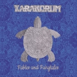 Karakorum - Fables And Fairytales '2019