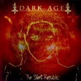 Dark Age - The Silent Republic '2002