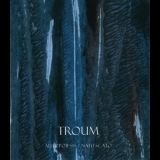 Troum - Autopoiesis / Nahtscato '2010