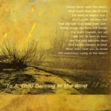 Martyn Bates & Troum - To A Child Dancing In The Wind '2006