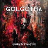 Golgotha - Spreading The Wings Of Hope '2024