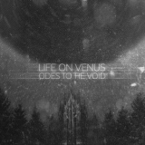 Life On Venus - Odes To The Void '2019