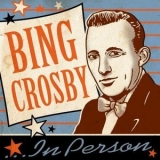 Bing Crosby - In Person '2024 - Album