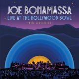 Joe Bonamassa - Live At The Hollywood Bowl With Orchestra '2024