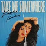 Karen Harding - Take Me Somewhere '2023