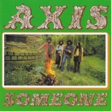 Axis - Someone '1972