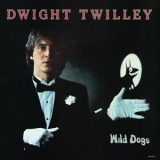 Dwight Twilley - Wild Dogs '1986