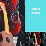 Sergio Mendes - Tristeza de nos dois '2019 - Album