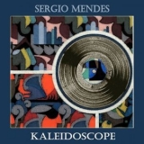 Sergio Mendes - Kaleidoscope '2019 - Album