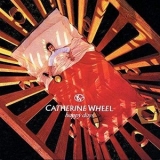 Catherine Wheel - Happy Days '1995