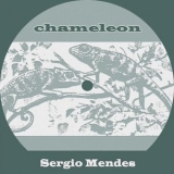 Sergio Mendes - Chameleon '2019 - Album