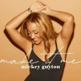 Mickey Guyton - Make It Me '2024 - Album