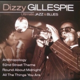Dizzy Gillespie - Ultimate Jazz and Blues '2004