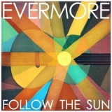 Evermore - Follow the Sun '2012 - Album