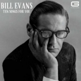 Bill Evans - Ten Songs for you '2022 - Album