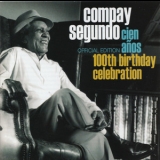 Compay Segundo - Cien Anos 100th Birthday Celebration '2007