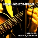 Coryell - Mouzon - Brunel - 1984-04-15, Vielharmonie, Munich, Germany '1984