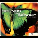 Sounds From The Ground - Natural Selection '2002