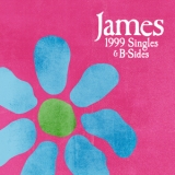 James - 1999 Singles & B-Sides '2024