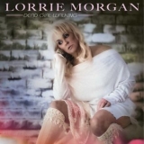 Lorrie Morgan - Dead Girl Walking '2024 - Album