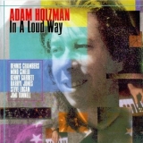 Adam Holzman - In A Loud Way '1992