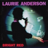 Laurie Anderson - Bright Red '1994 - Album