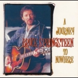 Bruce Springsteen - A Journey To Nowhere '1996