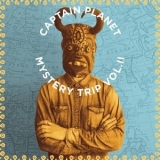 Captain Planet - Mystery Trip Vol. 2 '2018 - Album