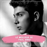 Paul Anka - Le Meilleur de Paul Anka '2021 - Album