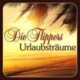 Die Flippers - Urlaubsträume '2019 - Album