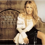 Lee Ann Womack - Something Worth Leaving Behind '2002 - Album