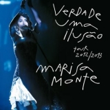 Marisa Monte - Verdade, Uma Ilusão '2014 - Live album