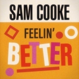 Sam Cooke - Feelin' Better '2021 - Album