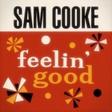 Sam Cooke - Feelin' Good '2021