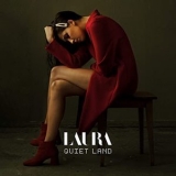 Laura - Quiet Land '2021