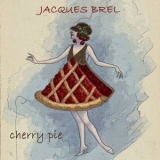 Jacques Brel - Cherry Pie '2020 - Album