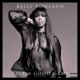 Kelly Rowland - Talk a Good Game '2013