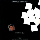 Murray Head - One Night In Bangkok '1985 - Album