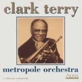 Clark Terry - Clark Terry - Metropole Orchestra '1995