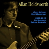 Allan Holdsworth - 2002-05-10, The Basement, Sydney, Australia '2002
