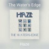 Haze - The Water's Edge '2024