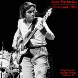 Jaco Pastorius - 1983-06-19, 55 Grand, New York, NY (TapeTyrant Master Series Volume 95) '1985