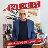 Paul Collins - Stand Back and Take a Good Look '2024