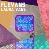 Flevans - Say Yes '2024 - Album