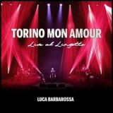 Luca Barbarossa - TORINO MON AMOUR (Live al Lingotto) '2024