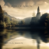 Colin Masson - Echoes Of Albion '2024